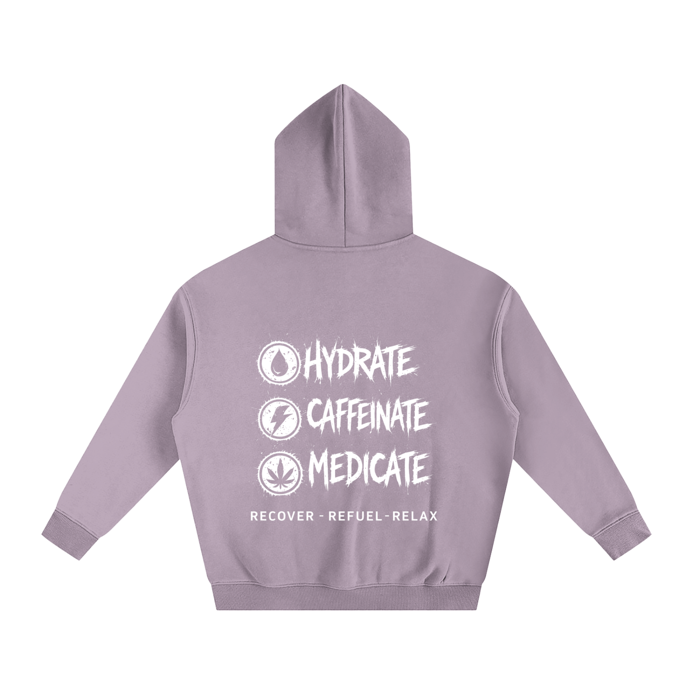 Oversize Fleeced Hoodie | Hydrate, Caffeinate, Medicate