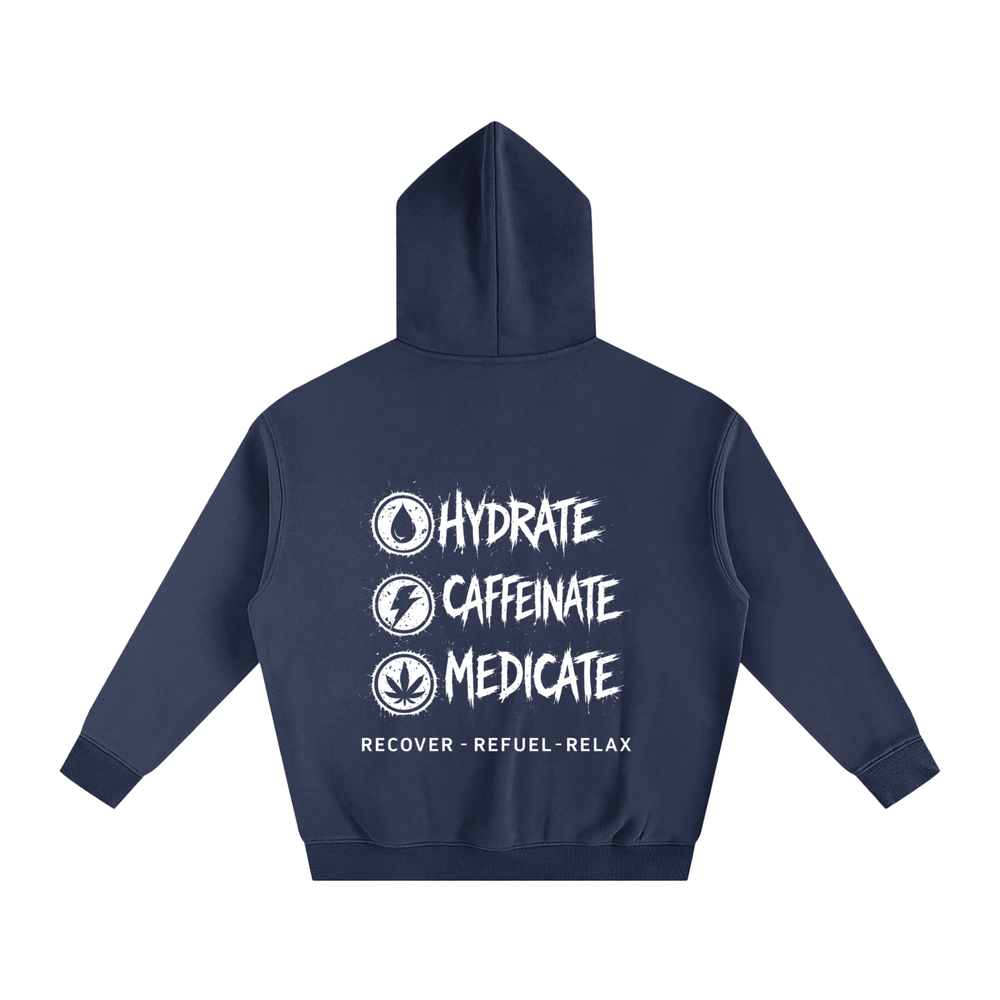 Oversize Fleeced Hoodie | Hydrate, Caffeinate, Medicate