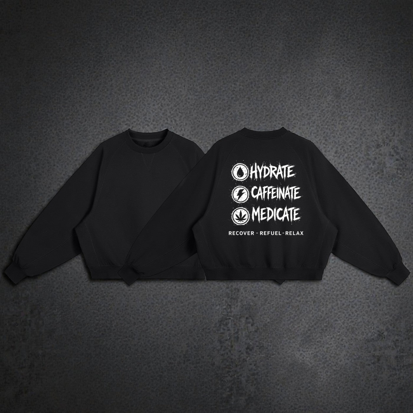 Essential Heavyweight Dolman Sleeve Boxy Sweatshirt | Hydrate, Caffeinate, Medicate