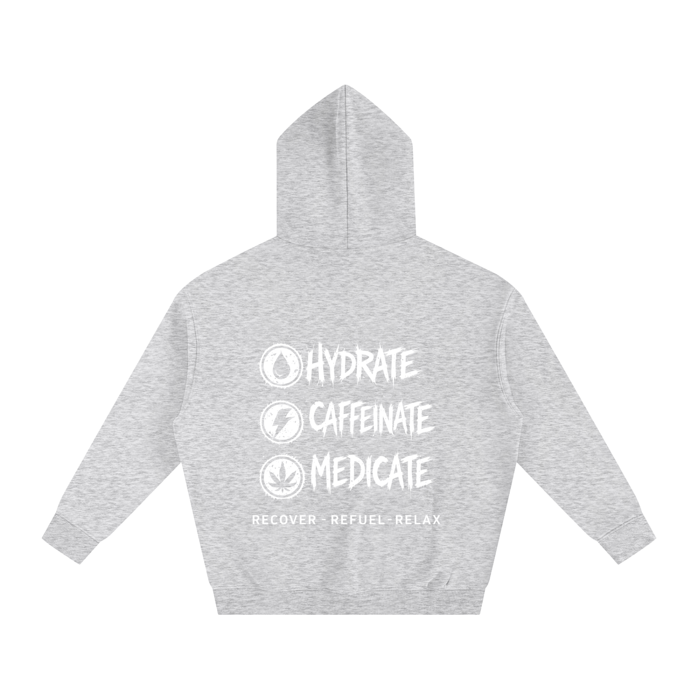 Oversize Fleeced Hoodie | Hydrate, Caffeinate, Medicate