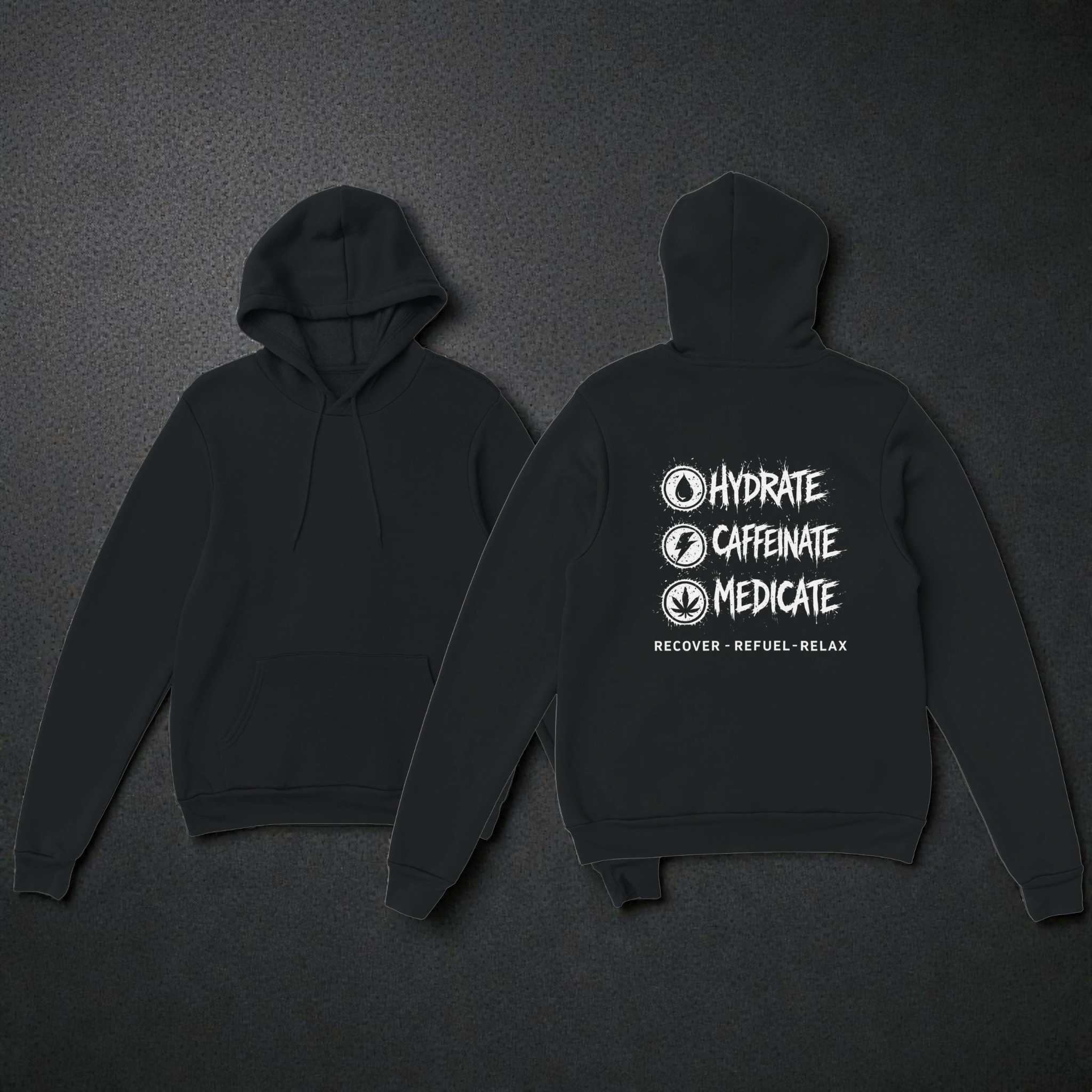 Pullover Hoodie | Hydrate, Caffeinate, Medicate