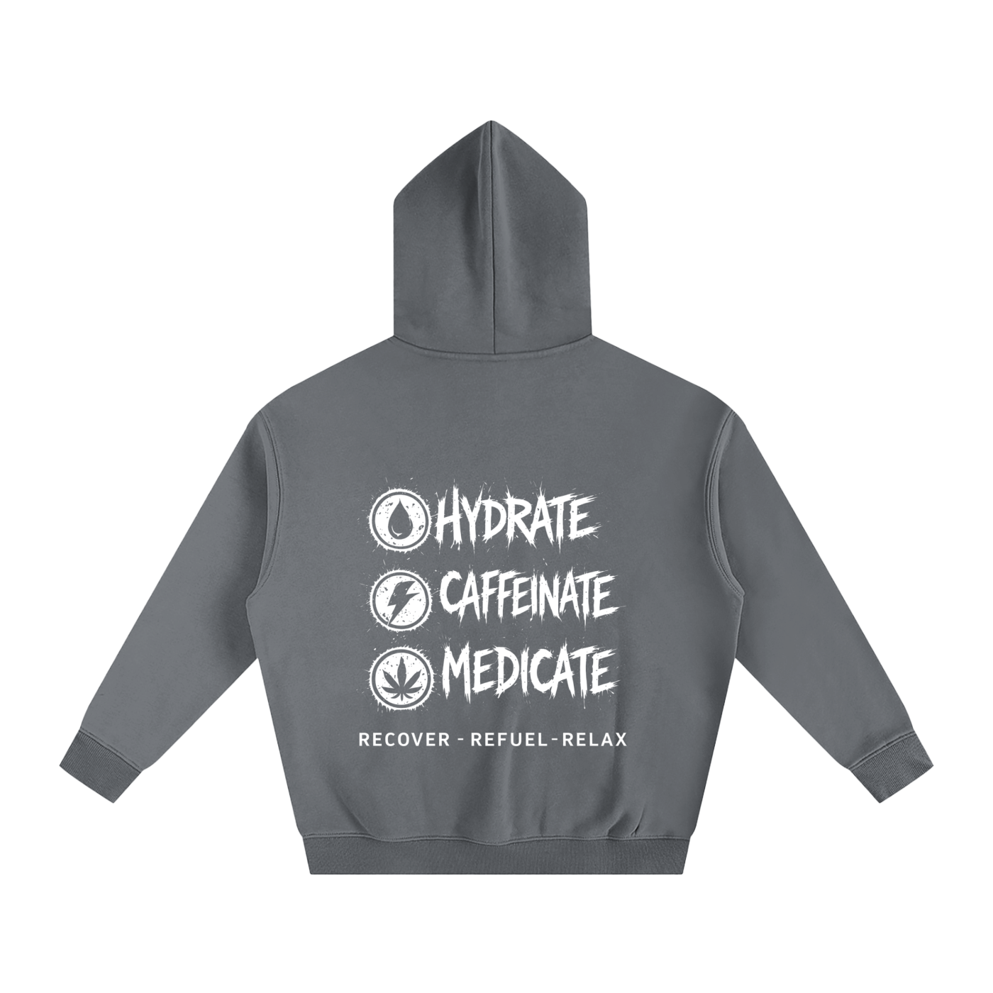 Oversize Fleeced Hoodie | Hydrate, Caffeinate, Medicate