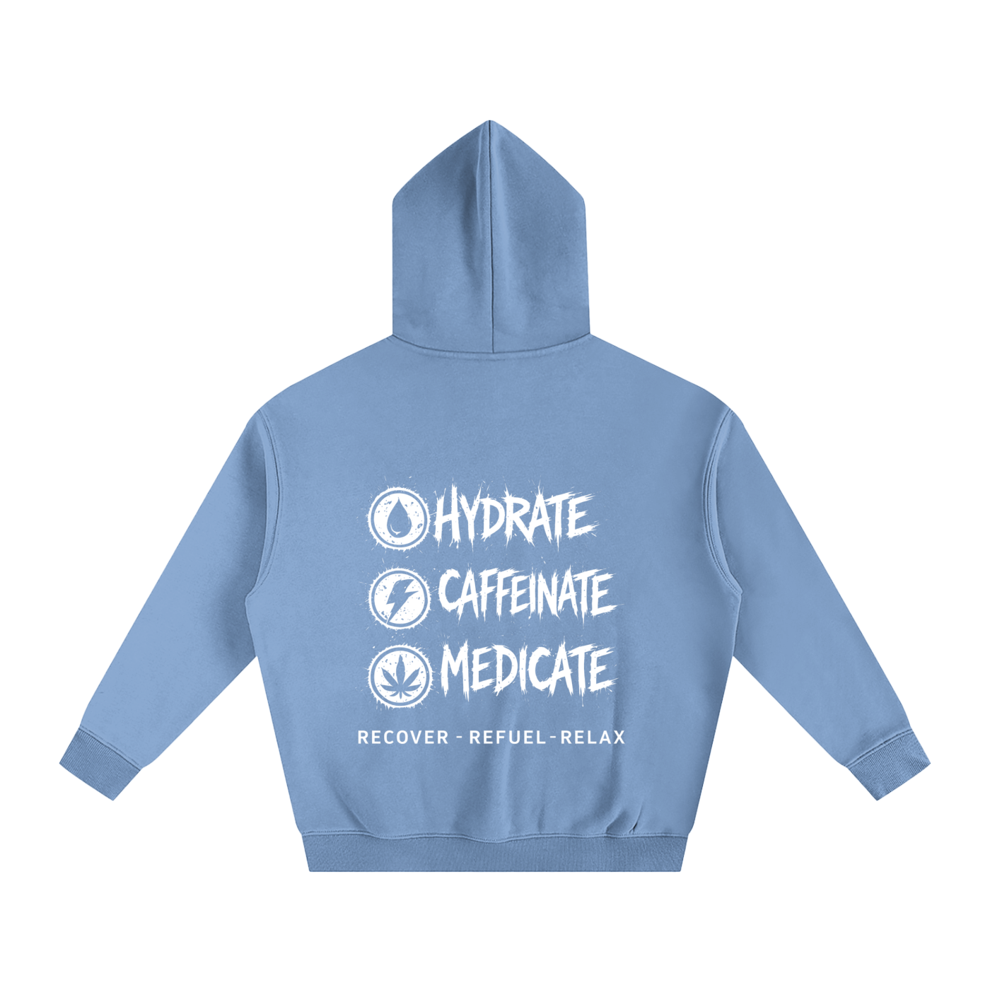 Oversize Fleeced Hoodie | Hydrate, Caffeinate, Medicate