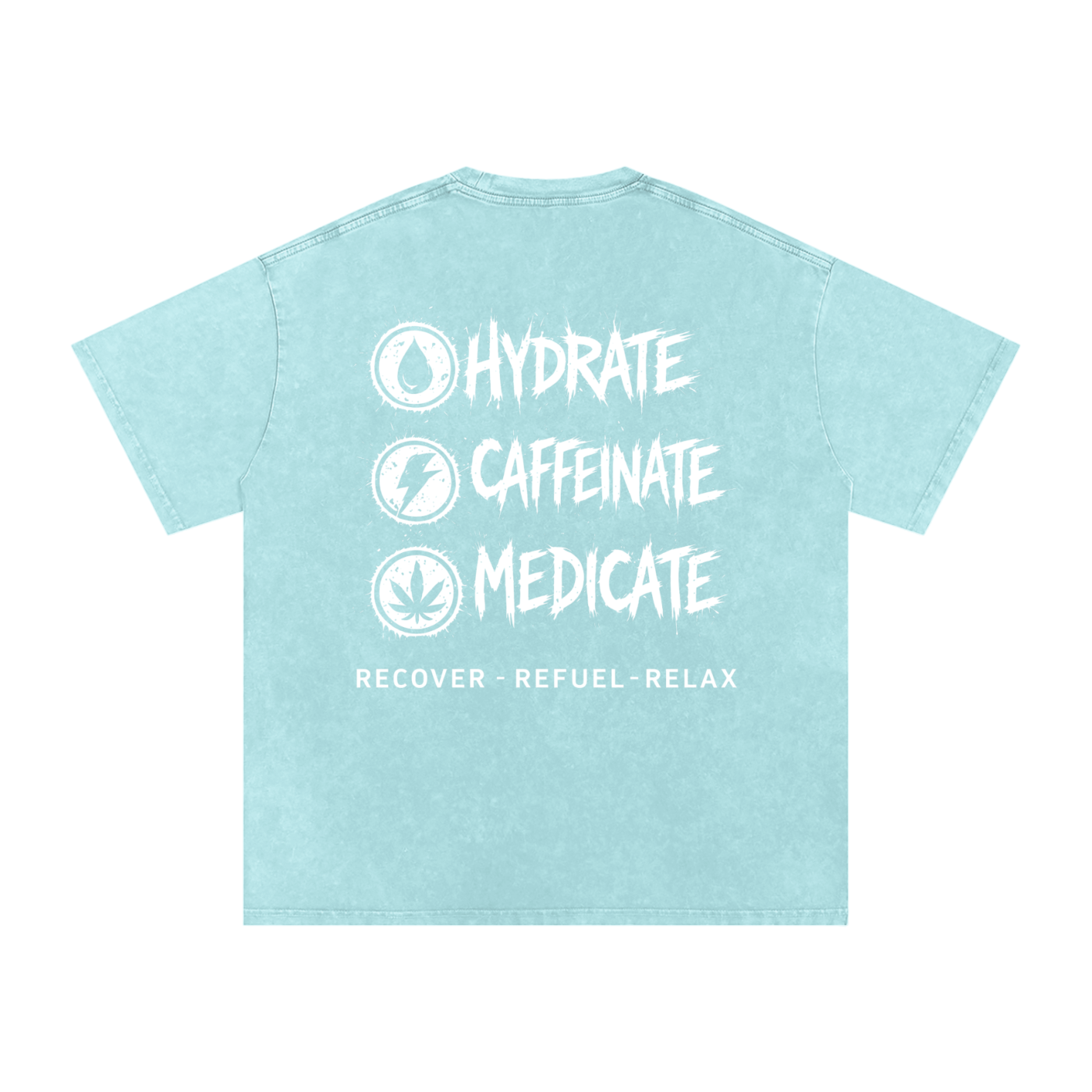 Snow Washed Oversized Cotton T-Shirt | Hydrate, Caffeinate, Medicate