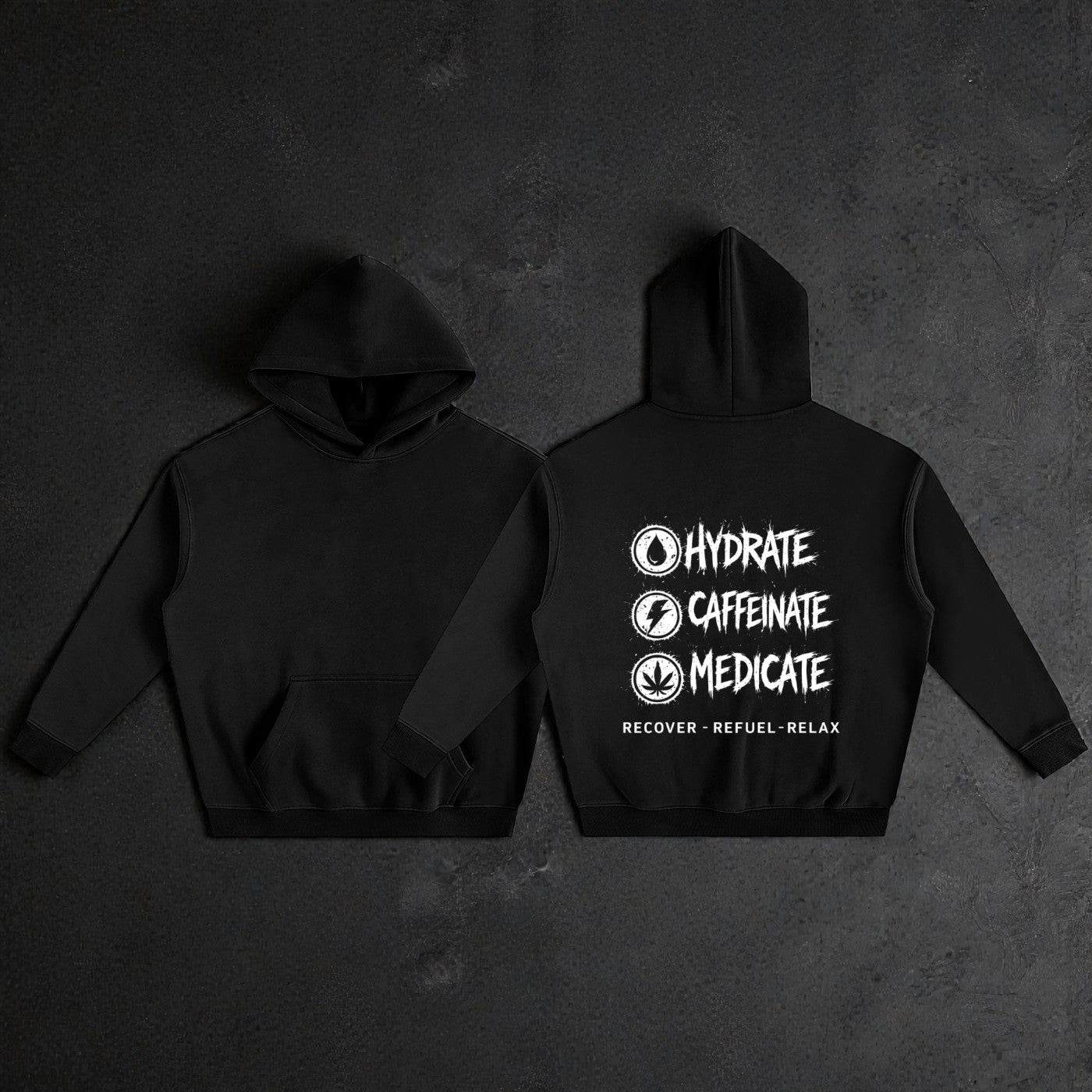 Oversize Fleeced Hoodie | Hydrate, Caffeinate, Medicate
